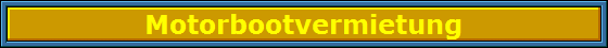 Motorbootvermietung